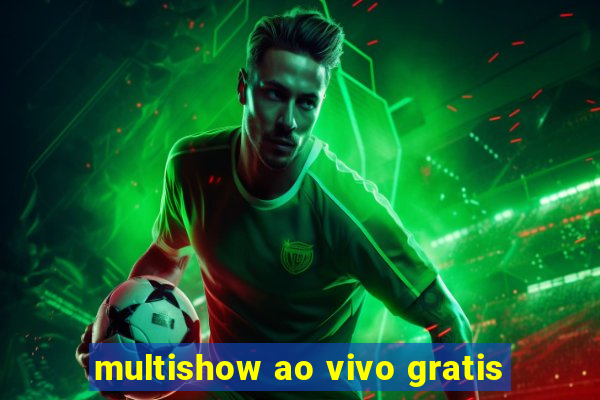 multishow ao vivo gratis